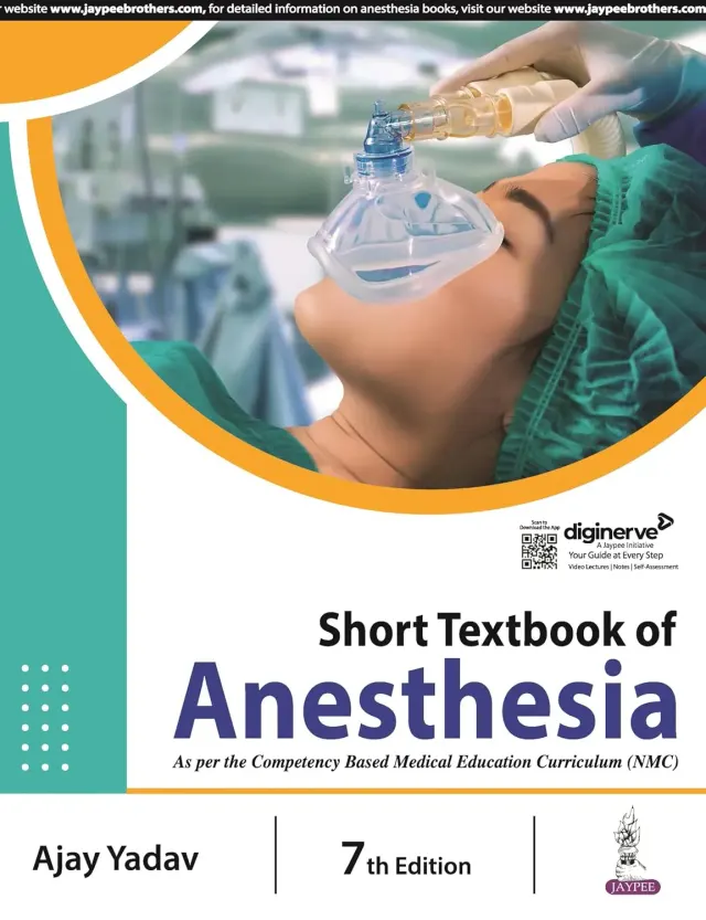 Ajay Yadav Short Textbook of Anesthesia, 7th Ed
